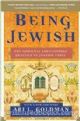 Being Jewish: The Spiritual and Cultural Practice of Judaism Today